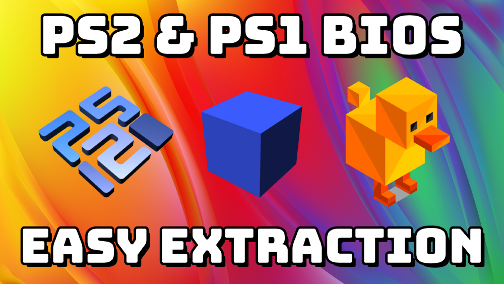 PS2 and PS1 BIOS Extraction Guide