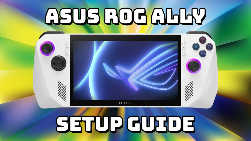 ASUS ROG Ally Setup Guide